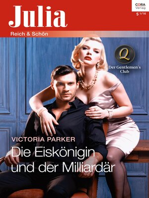cover image of Die Eiskönigin und der Milliardär
